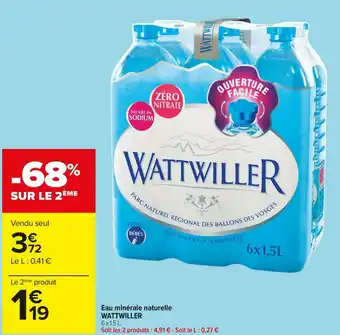 Carrefour Market Wattwiller eau minérale naturelle offre