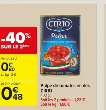 Carrefour Market Cirio pulpe de tomates en dés offre