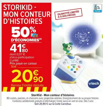 Carrefour Market Vtech storikid - mon conteur d’histoires offre