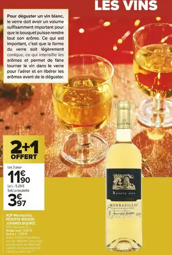 Carrefour Market Maison johanes boubee aop monbazillac réserve offre