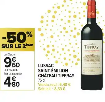 Carrefour Market Château tiffray lussac saint-émilion offre
