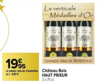 Carrefour Market Haut prieur château bois offre