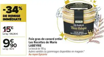 Carrefour Market Labeyrie foie gras de canard entier les recettes de marie offre