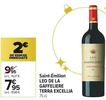 Carrefour Market Leo de la gaffeliere terra excellia saint-émilion offre