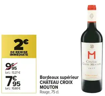 Carrefour Market Château croix mouton bordeaux supérieur offre