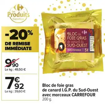Carrefour Market Carrefour bloc de foie gras de canard i.g.p. du sud-ouest avec morceaux offre