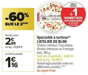 Carrefour Market L’atelier de blini spécialité à tartiner offre