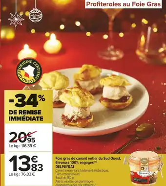 Carrefour Market Delpeyrat foie gras de canard entier du sud ouest, eleveurs 100% engagés offre