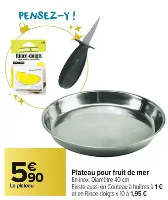 Carrefour Market Plateau pour fruit de mer offre