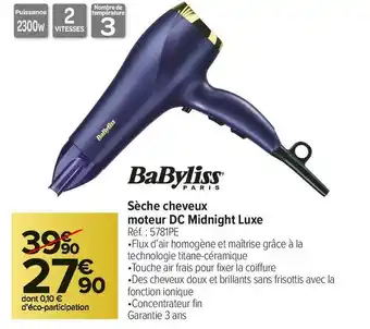 Carrefour Market Babyliss sèche cheveux moteur dc midnight luxe offre