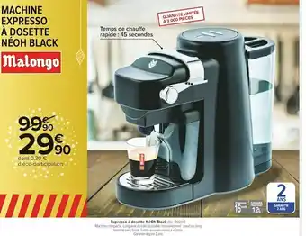 Carrefour Market Malongo expresso à dosette néoh black offre