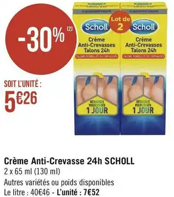 Géant Casino Scholl crème anti-crevasse 24h offre