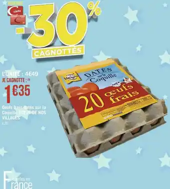 Géant Casino L’œuf de nos villages oeufs frais datés sur la coquille offre