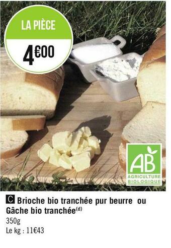 Brioche bio tranchée pur beurre ou gâche bio tranchée
