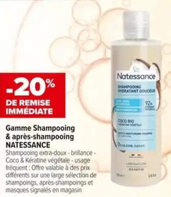 Carrefour Gamme Shampooing & après-shampooing NATESSANCE offre