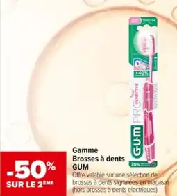 Carrefour Gamme Brosses à dents GUM offre