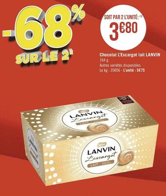 Géant Casino Lanvin chocolat l’escargot lait offre