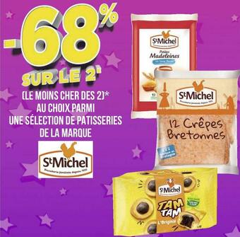 Géant Casino St michel bon plan sur une sélection de patisseries de la marque st michel offre