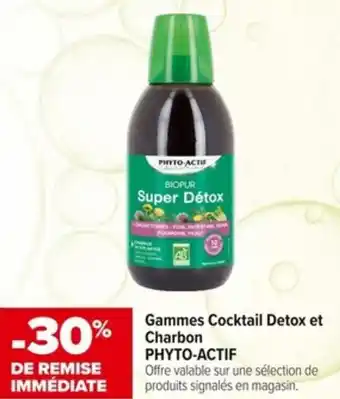 Carrefour Gammes Cocktail Detox et Charbon PHYTO-ACTIF offre