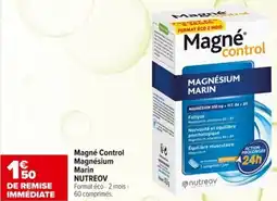 Carrefour Magné Control Magnésium Marin NUTREOV offre