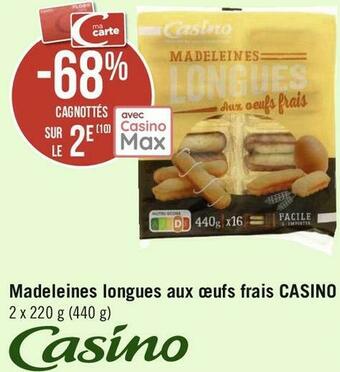 Géant Casino Casino bon plan sur les madeleines longues aux œufs frais de la marquecasino offre