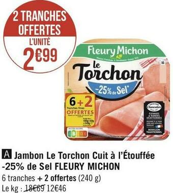 Fleury michon jambon le torchon cuit à l’étouffée -25% de sel