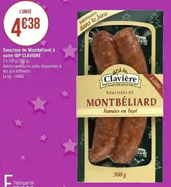Géant Casino Claviere saucisse de montbéliard à cuire igp offre