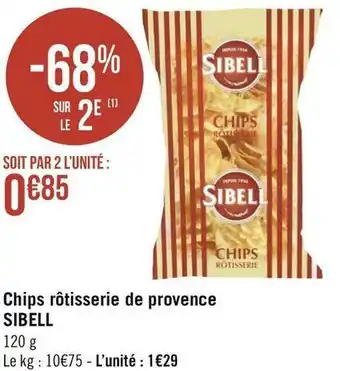 Géant Casino Sibell chips rôtisserie de provence offre