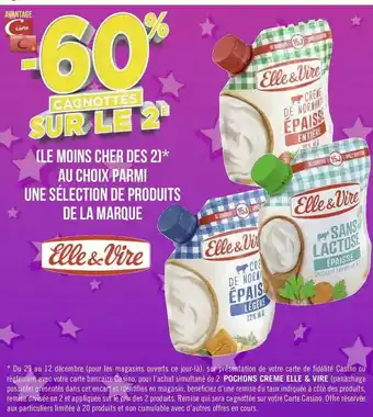 Géant Casino Elle & vire bon plan sur une sélection de produits de la marque elle & vire offre