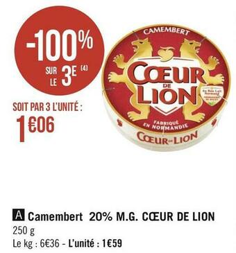 Géant Casino Cœur de lion camembert 20% m.g. offre