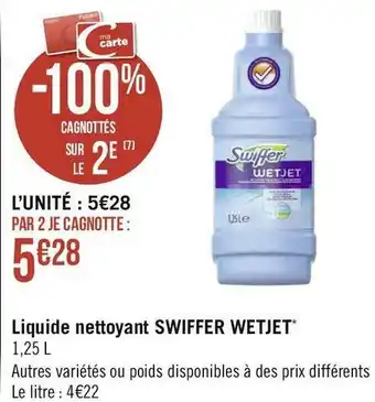 Géant Casino Swiffer liquide nettoyant wetjet* offre