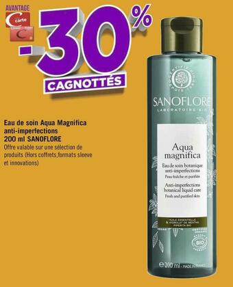 Géant Casino Sanoflore eau de soin aqua magnifica anti-imperfections 200 ml offre