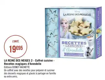 Géant Casino La reine des neiges 2 coffret cuisine - recettes magiques d’arendelle offre