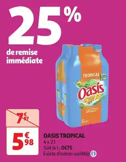 Auchan Oasis tropical offre