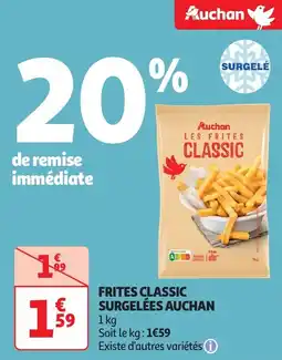 Auchan Frites classic surgelées auchan offre