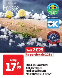 Auchan Filet de saumon atlantique filière auchan cultivons le bon offre