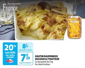 Auchan Gratin dauphinois auchan le traiteur offre