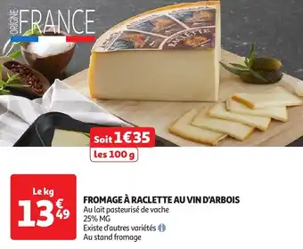 Auchan Fromage à raclette au vin d'arbois offre