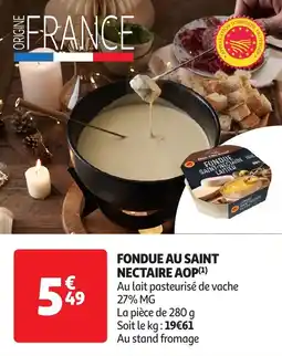 Auchan Fondue au saint nectaire aop offre