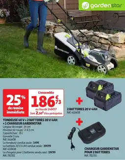 Auchan Tondeuse 40 v + 2 batteries 20 v 4ah +1 chargeur gardenstar offre