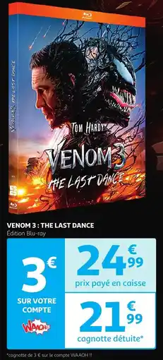 Auchan Venom 3: the last dance offre