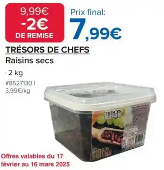 Costco Trésors de chefs Raisins secs offre