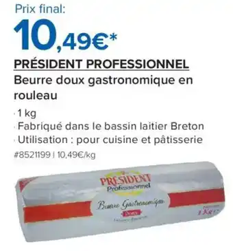 Costco Président professionnel Beurre doux gastronomique en rouleau offre