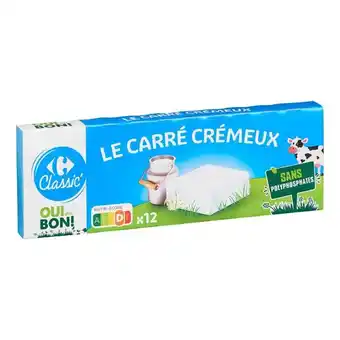 Carrefour CARREFOUR CLASSIC' Fromage carré crémeux offre