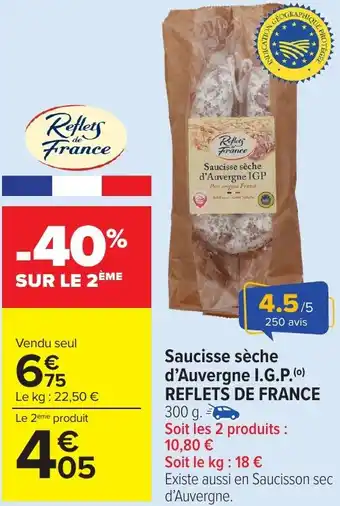 Carrefour Market Saucisse sèche d'Auvergne IGP REFLETS DE FRANCE offre