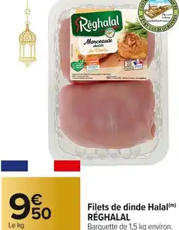 Carrefour Market RÉGHALAL Filets de dinde Halal offre