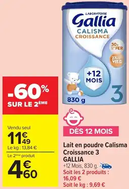 Carrefour Market Lait en poudre Calisma Croissance 3 GALLIA offre