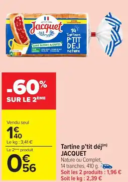 Carrefour Market Tartine p'tit déj JACQUET offre