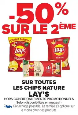 Carrefour Market Sur toutes les chips nature lay's offre