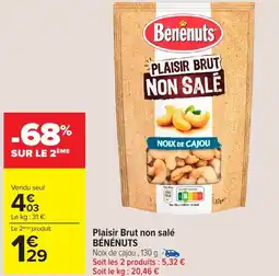 Carrefour Market Plaisir Brut non salé BÉNÉNUTS offre